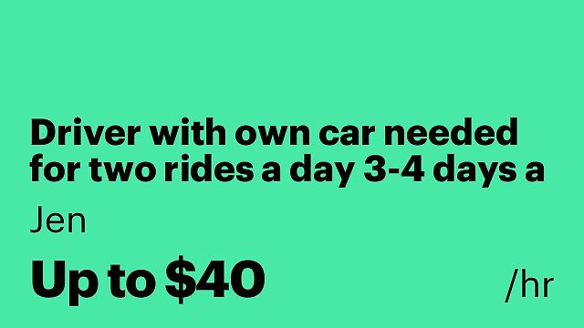 Driver with own car needed for two rides a day 3-4 days a week