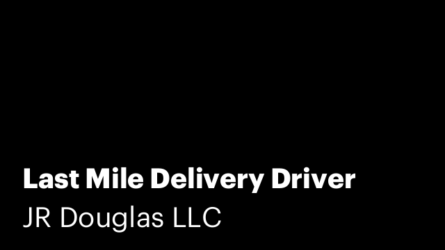 Last Mile Delivery Driver