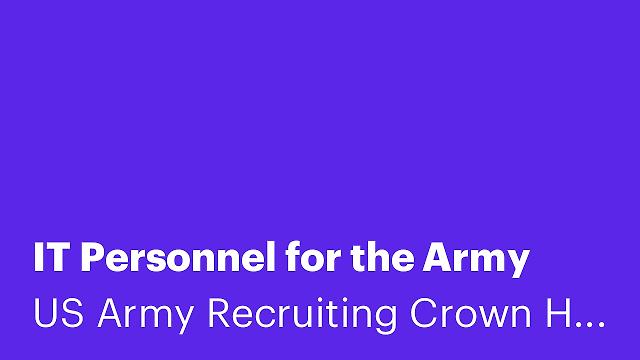 IT Personnel for the Army