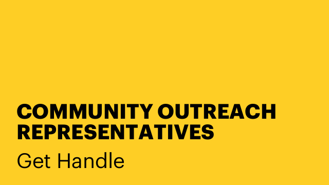 COMMUNITY OUTREACH REPRESENTATIVES