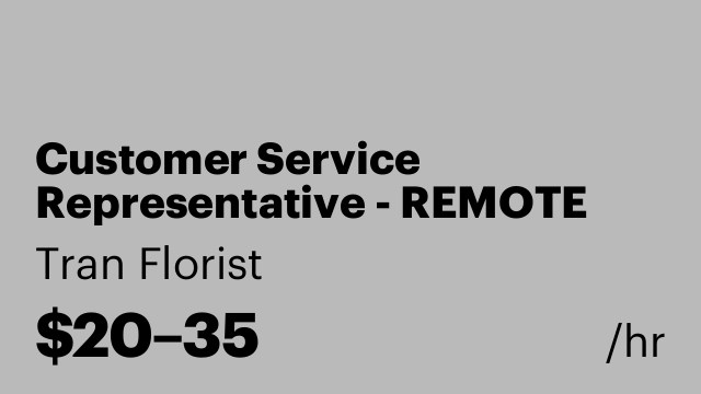 Customer Service Representative - REMOTE