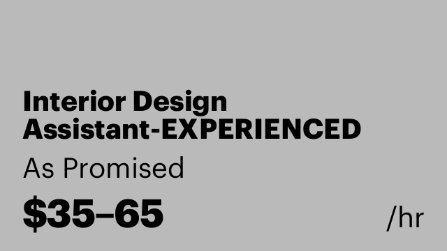 Interior Design Assistant-EXPERIENCED ONLY