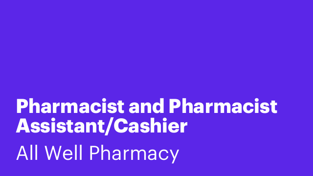 Pharmacist and Pharmacist Assistant/Cashier