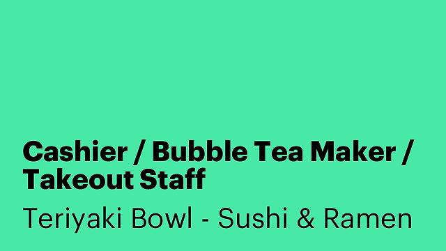 Cashier / Bubble Tea Maker / Takeout Staff