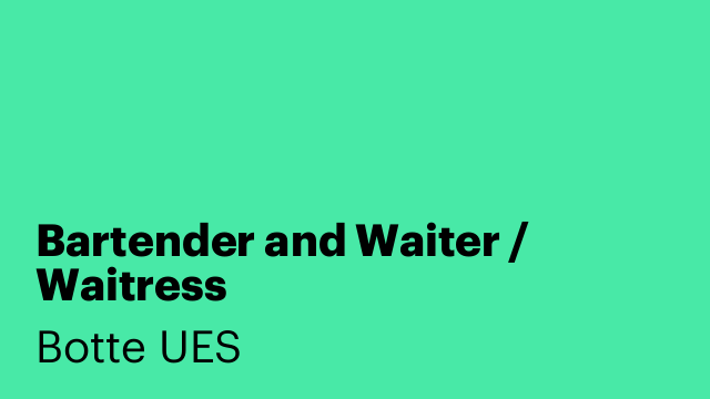 Bartender and Waiter / Waitress