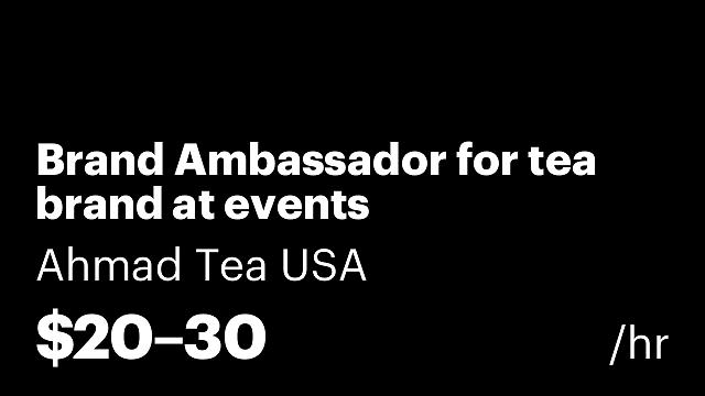 Brand Ambassador for tea brand at events