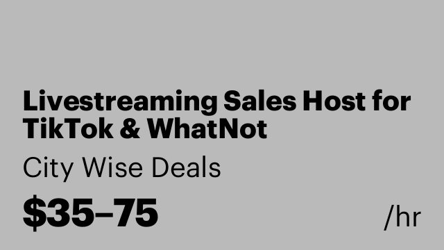 Livestreaming Sales Host for TikTok & WhatNot