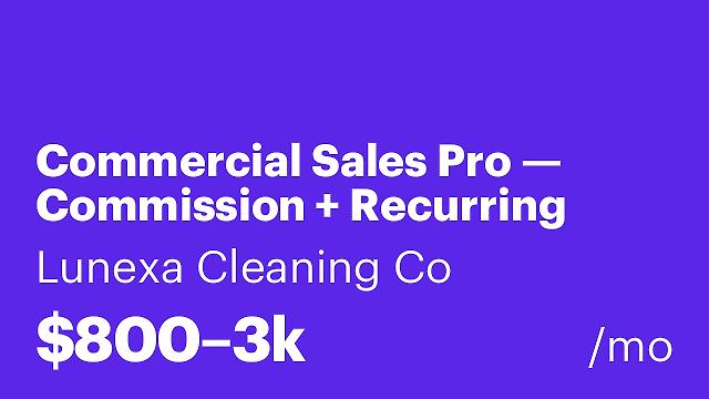 Commercial Sales Pro — Commission + Recurring Residuals & Bonuses