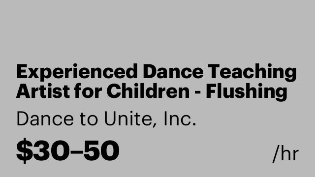 Experienced Dance Teaching Artist for Children - Flushing Queens, NYC