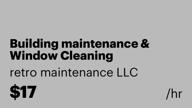 Building maintenance & Window Cleaning