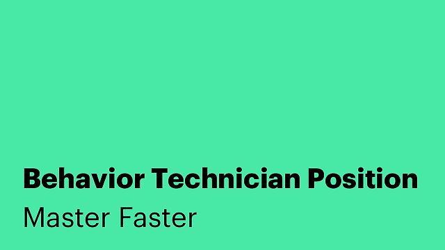 Behavior Technician Position